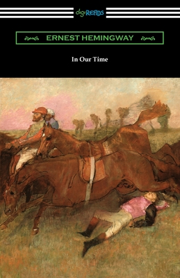 In Our Time - Ernest Hemingway