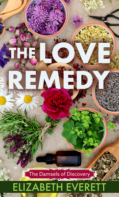 The Love Remedy - Elizabeth Everett