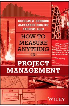 Poza produsului How to Measure Anything in Project Management - Douglas W. Hubbard