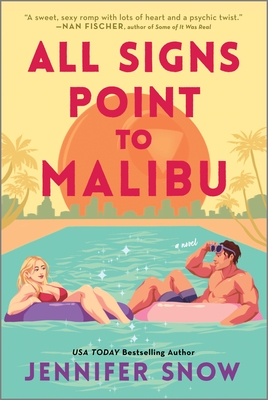 All Signs Point to Malibu - Jennifer Snow