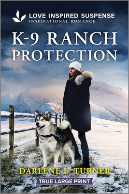 K-9 Ranch Protection - Darlene L. Turner