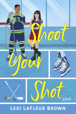 Shoot Your Shot - Lexi Lafleur Brown