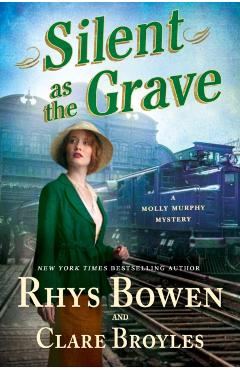 Silent as the Grave: A Molly Murphy Mystery - Rhys Bowen