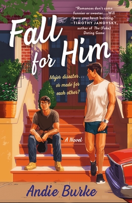 Fall for Him - Andie Burke