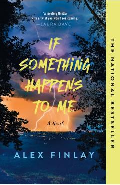 If Something Happens to Me - Alex Finlay