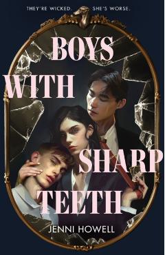 Boys with Sharp Teeth - Jenni Howell