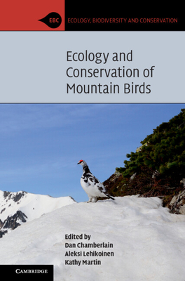 Ecology and Conservation of Mountain Birds - Dan Chamberlain