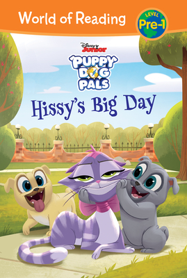 Puppy Dog Pals: Hissy's Big Day - Sara Miller