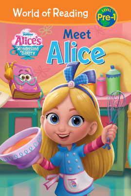 Alice's Wonderland Bakery: Meet Alice - Catherine Hapka