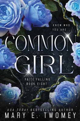 Common Girl - Mary E. Twomey