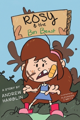 Rosy and the Bin Beast - Andrew Hamblin