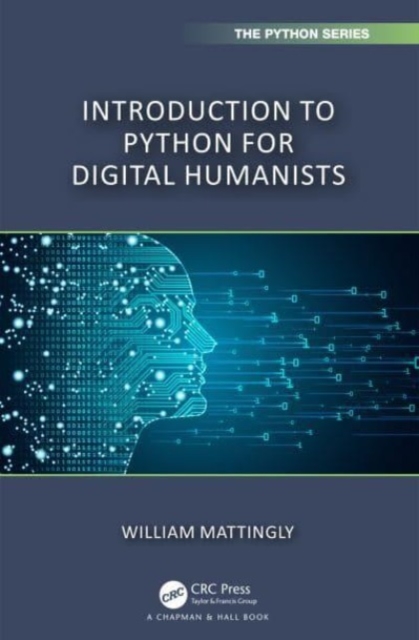 Introduction to Python for Humanists - William Mattingly