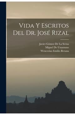 Coperta cărții 'Vida Y Escritos Del Dr. José Rizal - Wenceslao Emilio Retana'