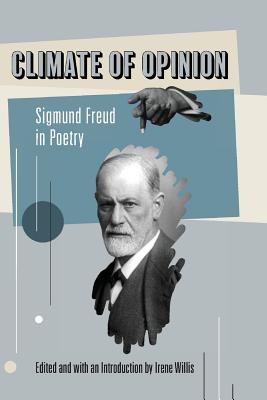 Coperta cărții 'Climate of Opinion: Sigmund Freud in Poetry - Irene Willis'