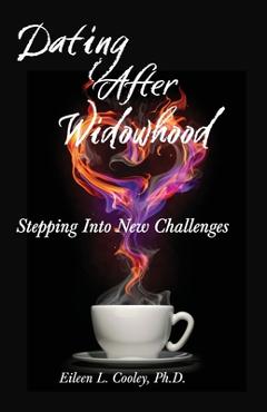 Coperta cărții 'Dating After Widowhood: Stepping Into New Challenges - Wayne South Smith'