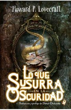 Coperta cărții 'Lo que susurra en la oscuridad - Daina Chaviano'