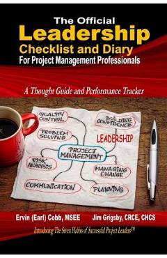 Coperta cărții 'The Official Leadership Checklist and Diary for Project Management Professionals - Ervin (earl) Cobb'