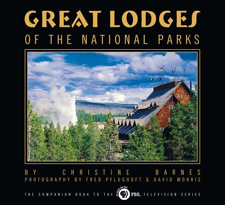 Coperta cărții 'Great Lodges of the National Parks - Christine Barnes'