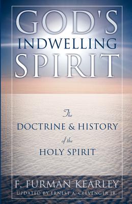 God's Indwelling Spirit - F. Furman Kearley