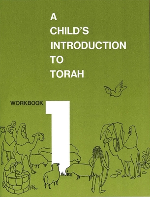 Child's Introduction to Torah - Workbook Part 1 - Behrman House