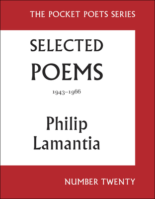 Selected Poems of Philip Lamantia, 1943-1966: Pocket Poets No. 20 - Philip Lamantia