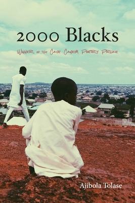 2000 Blacks: Poems - Ajibola Tolase