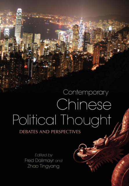 Contemporary Chinese Political Thought: Debates and Perspectives - Fred Dallmayr