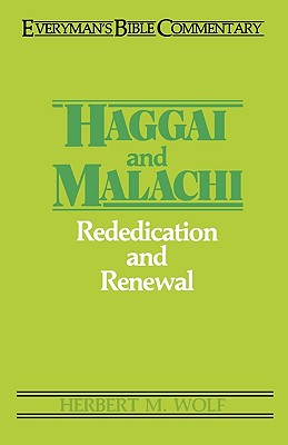 Haggai & Malachi- Everyman's Bible Commentary - Herbert Wolf