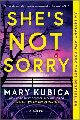 She's Not Sorry: A Psychological Thriller - Mary Kubica