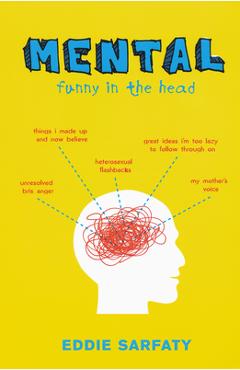 Coperta cărții 'Mental: Funny In The Head - Eddie Sarfaty'