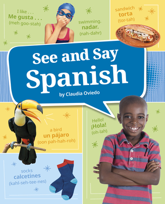 See and Say Spanish - Claudia Oviedo