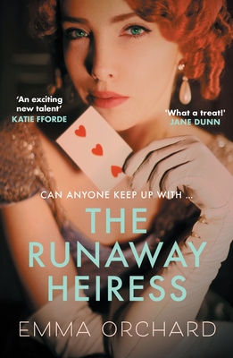 The Runaway Heiress: 'Reads Like a Hot Georgette Heyer' - Daily Mail - Emma Orchard