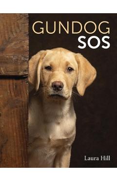 Coperta cărții 'Gundog SOS - Laura Hill'