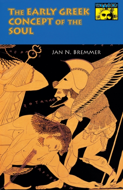 The Early Greek Concept of the Soul - Jan N. Bremmer