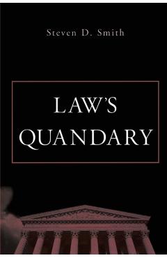 Poza produsului Law's Quandary - Steven D. Smith