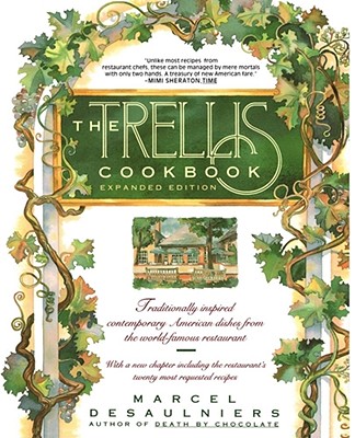 Trellis Cookbook: Expanded Edition - Marcel Desaulniers
