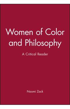 Coperta cărții 'Women of Color and Philosophy: A Critical Reader - Zack'