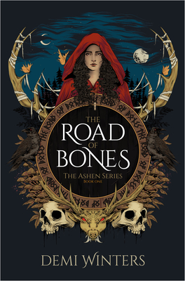 The Road of Bones: The Ashen Series, Book One - Demi Winters