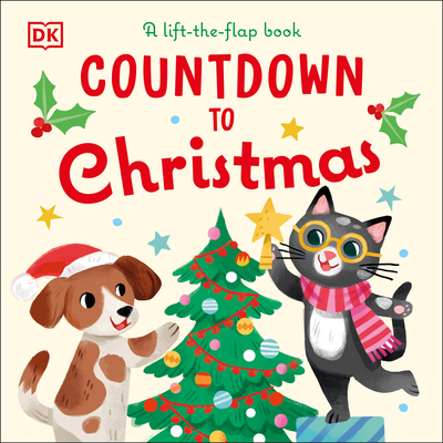 Countdown to Christmas: A Lift-The-Flap Book - Dk