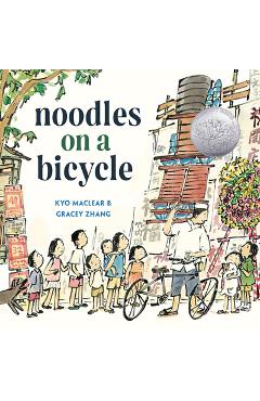 Coperta cărții 'Noodles on a Bicycle - Kyo Maclear'