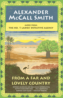 From a Far and Lovely Country: No. 1 Ladies' Detective Agency (24) - Alexander Mccall Smith