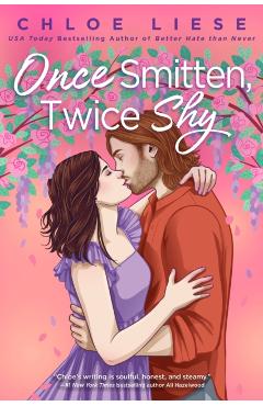 Once Smitten, Twice Shy - Chloe Liese