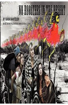 Coperta cărții 'No Roosters in the Desert - Kara Hartzler'
