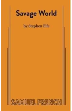 Coperta cărții 'Savage World - Stephen Fife'