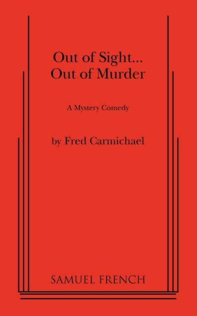 Out of Sight... Out of Murder - Fred Carmichael