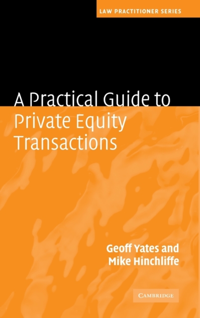 A Practical Guide to Private Equity Transactions - Geoff Yates