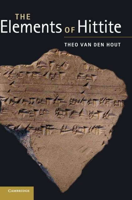 The Elements of Hittite - Theo Van Den Hout