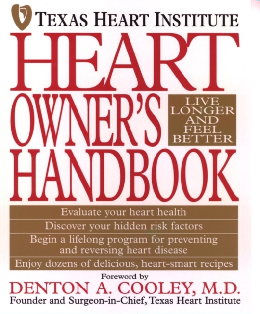 Heart Owner's Handbook - Texas Heart Institute