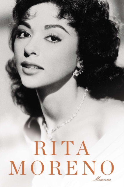 Rita Moreno: Memorias - Rita Moreno