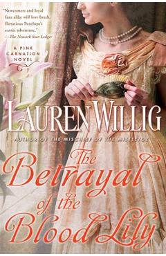 Poza produsului The Betrayal of the Blood Lily - Lauren Willig